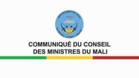 Communiqué du Conseil des ministres du Mali