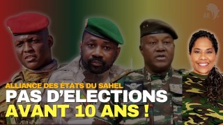 Alliance des États du Sahel Pourquoi il faut dissoudre les élections