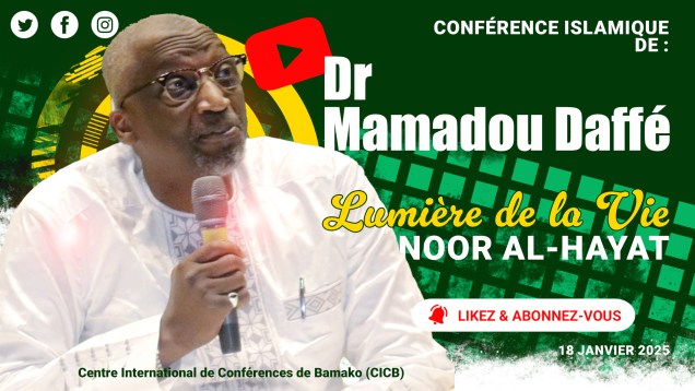 Dr-Mamadou-Daffé-Lumière-de-la-Vie-(Noor-Al-Hayat)-Conférence-Inspirante-CICB,-Bamako-18-1-2025